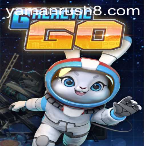 Exploring the Cosmic Strategy: An In-Depth Look at GalacticGO and the Rise of Yamanrush